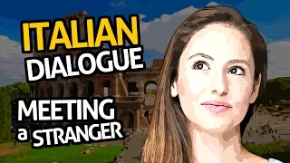 Learn Italian Conversation with OUINO™: Practice #1 (Meeting a stranger)