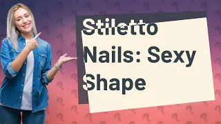 Which nail shape is sexier?