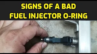 BAD FUEL INJECTOR O-RINGS SYMPTOMS