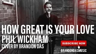 Phil Wickham - How Great Is Your Love #philwickham #christianmusic #worshipsongs #acousticcover