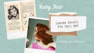 Lauren Bacall Style Pin Curl Set Tutorial