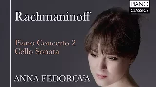 Rachmaninoff Piano Concerto No 2, Cello Sonata (Full Album) played by Anna Federova