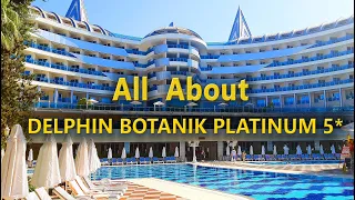 DELPHIN BOTANIK PLATINUM HOTEL 5* Alanya: Bilmeniz gereken her şey