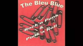 The Bleu Blue - Rave off