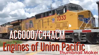 Engines of Union Pacific- AC6000/C44ACM