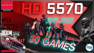 AMD Radeon HD 5570 in 30 games  | 2021-2022