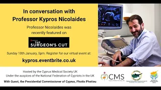 In conversation with Professor Kypros Nicolaides