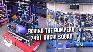 Behind the Bumpers | 7461 Sushi Squad | Charged Up Robot