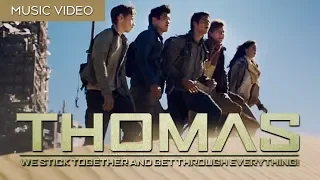 THOMAS - We stick together and get through everything! [THE SCORCH TRIALS MUSIC VIDEO - HUNDUB - HD]