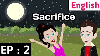 Sacrifice Episode 2 | Love stories in English  | English stories | Sunshine English