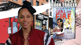 GIRL ON FIRE by Alicia Keys | Official Book Trailer