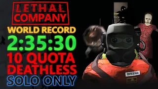 Lethal Company SOLO Quota 10 Speedrun in 2:35:30 (World Record)