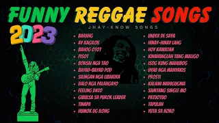 FUNNY REGGAE SONGS  2023 NON-STOP/COMPILATION - RAP REGGAE HITS - JHAY-KNOW | RVW