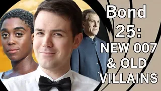 Bond 25 News: New 007 & Old Villains