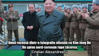 Omul Racheta Dintr-o Fotografie Oficiala Cu Kim Jong Un * Un Spion Nord Coreean Rupe Tacerea