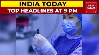 9 At 9 | Top Headlines Of The Day With Rajdeep Sardesai | October 12, 2021 | India Today