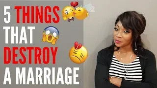 5 Things That Can Destroy A Marriage