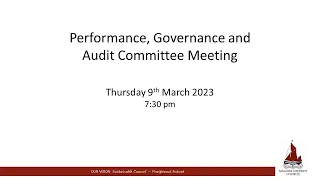 09/03/2023 - Performance, Governance and Audit Committee Meeting