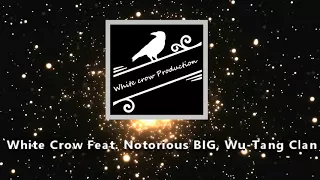 White Crow Feat. Notorious BIG, Wu-Tang Clan -  3 Bricks  [Deny.]