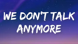 Charlie Puth - We Don’t Talk Anymore (Lyrics) Ft Selena Gomez | Shawn Mendes, Zayn, The Kid Laroi,…