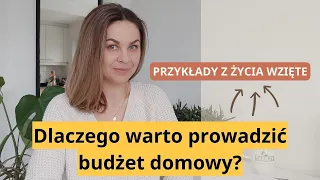 DLACZEGO WARTO PROWADZIĆ BUDŻET DOMOWY?