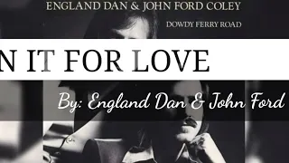 IN IT FOR LOVE 1979 - England Dan & John Ford Coley with Lyrics (CjpAg05)