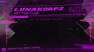 Lunakorpz - HIT THA CLUB