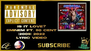 Eminem Ft. 50 Cent - Is It Love (09) Lyrics Video from Curtain Call 2