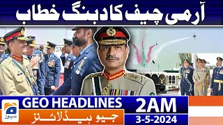 Geo News Headlines 2 AM | COAS Gen Asim Munir Speech | 3rd May 2024