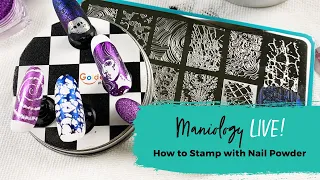How to Stamp with Powders - Maniology LIVE!