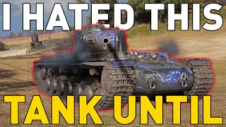 I HATED THIS TANK UNTIL... World of Tanks