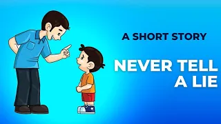 A short story/ Never tell a lie/ Short Story for Kids