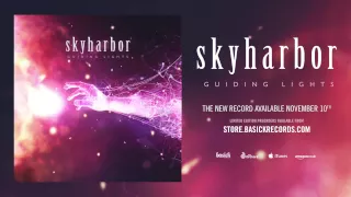 SKYHARBOR - Guiding Lights (Official HD Audio - Basick Records)