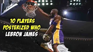 10 Players who Posterized Lebron James