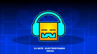 Dj Nate - Electrodynamix [ Geometry Dash Music ]