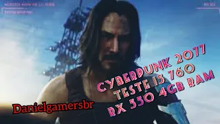 Cyberpunk 2077 i5 760 rx 550 4gb test