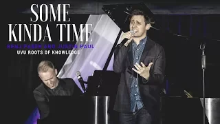 Benj Pasek and Justin Paul sing "Some Kinda Time"