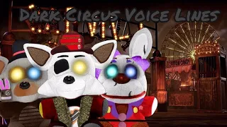 Dark Circus FNAF AR Fan Voice Lines