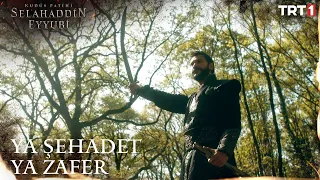 Ya şehadet ya zafer!  - Kudüs Fatihi Selahaddin Eyyubi 21. Bölüm @trt1