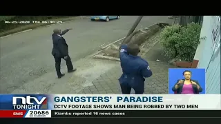 CCTV footage shows man being robbed in broad daylight in Kilimani