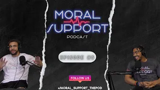 Moral Support Episode 5 "Unifying In Love!"