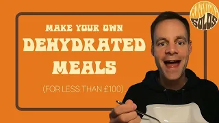 How to make your own dehydrated meals (for camping and backpacking)