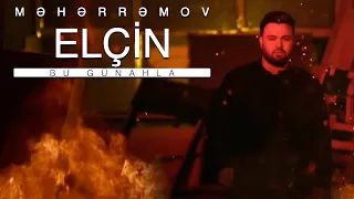 Elçin Meherremov & Dj Roshka - Bu Gunahla (Official Music Video)
