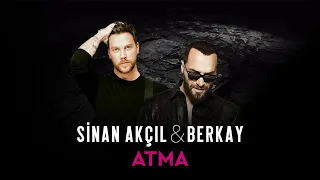 Sinan Akçıl & Berkay - Atma