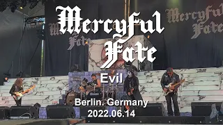 Mercyful Fate - Evil  (Berlin 2022.06.14  Germany)