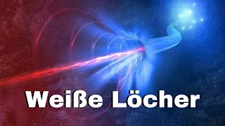 Weiße Löcher - Universum Doku