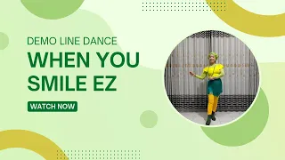 When You Smile EZ Demo Line Dance | Absolute Beginner | Richard Rogers (USA) | June 2022