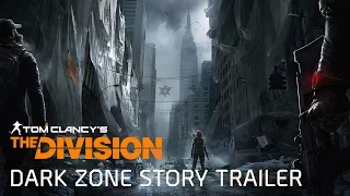 Tom Clancy’s The Division - Dark Zone story trailer [UK]