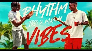 Tobi & Manny - Rhythm & vibes