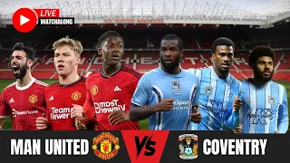 Manchester United vs Coventry City Live FA Cup Semi Final Watch Along & Reactions